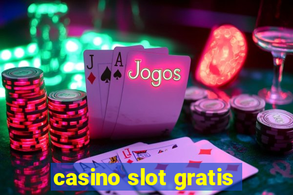 casino slot gratis