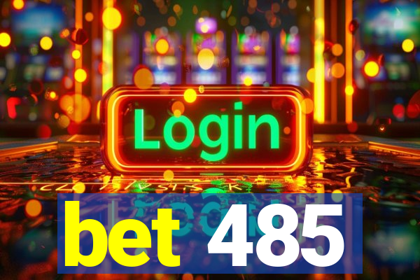 bet 485