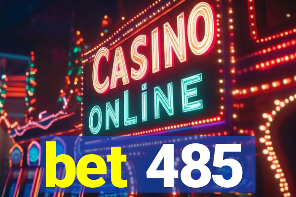 bet 485