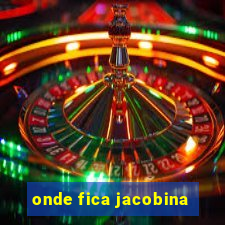 onde fica jacobina