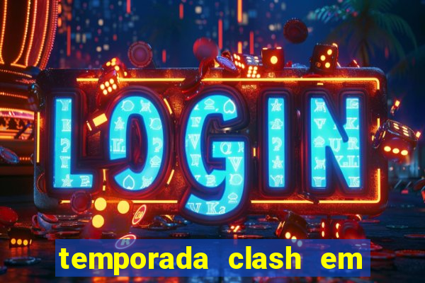 temporada clash em bingo go