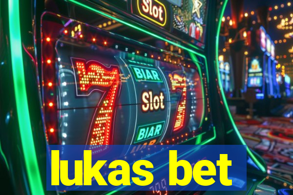 lukas bet