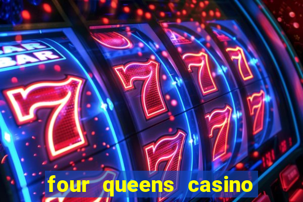 four queens casino hotel las vegas