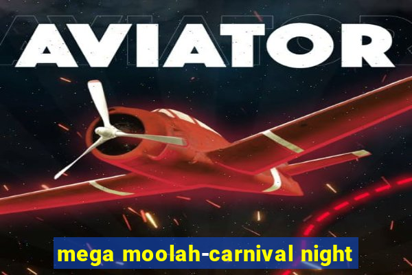 mega moolah-carnival night