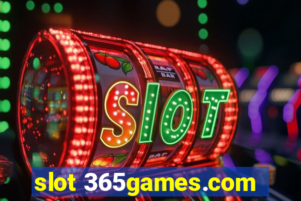 slot 365games.com