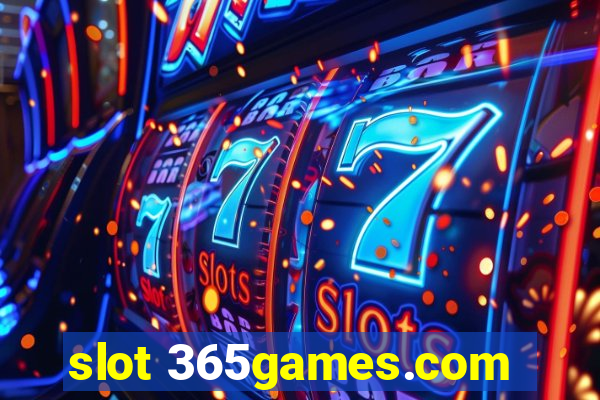 slot 365games.com