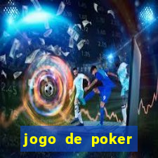 jogo de poker texas holdem