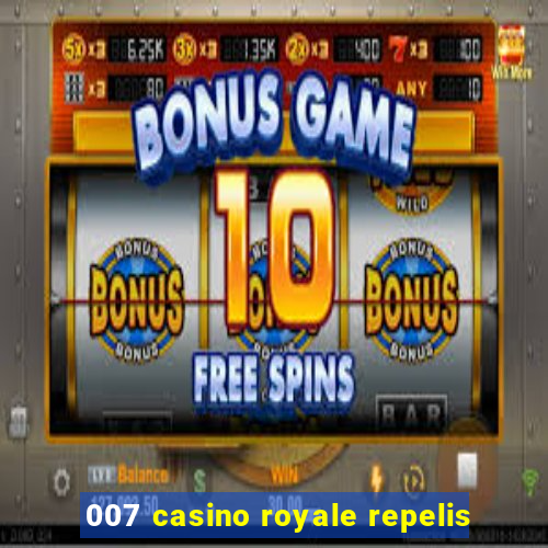 007 casino royale repelis