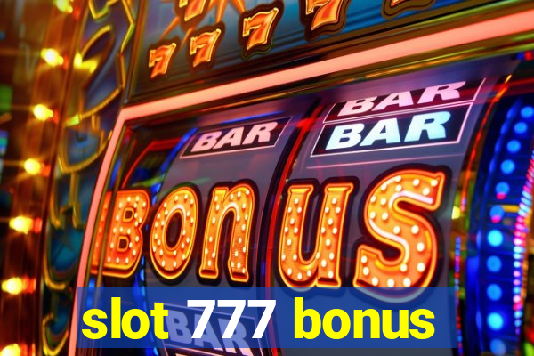 slot 777 bonus