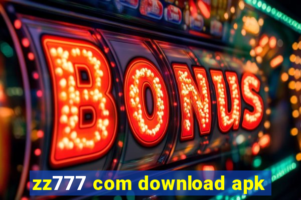 zz777 com download apk