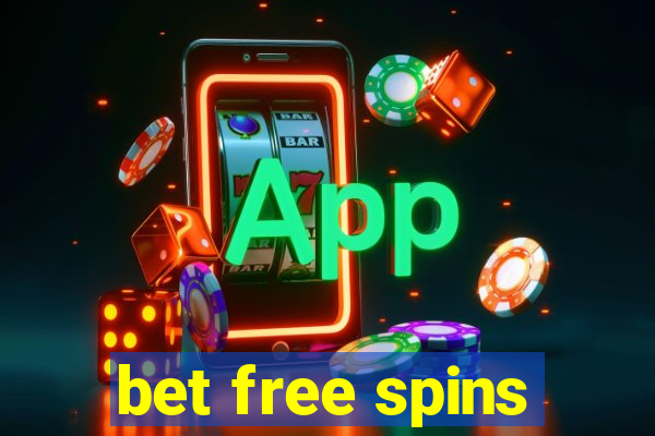 bet free spins