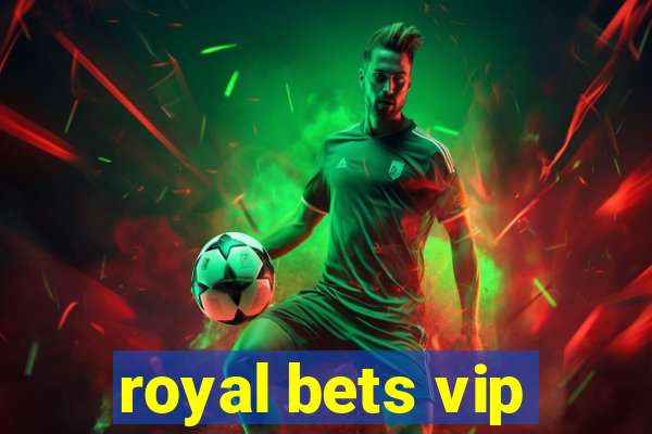 royal bets vip