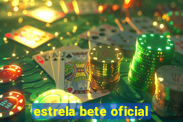 estrela bete oficial