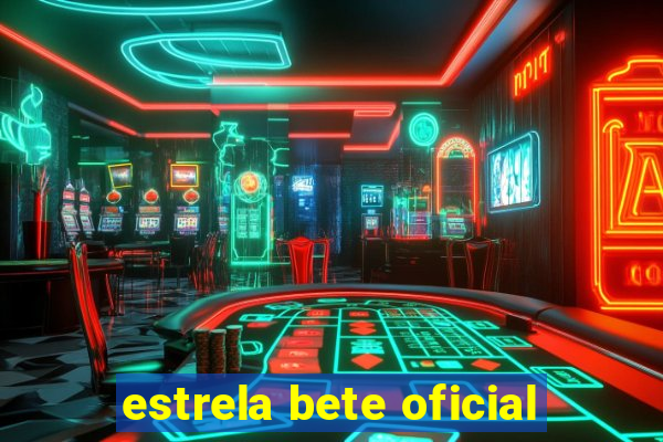 estrela bete oficial