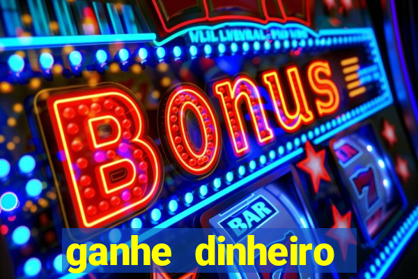 ganhe dinheiro jogando online