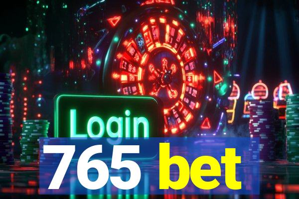 765 bet