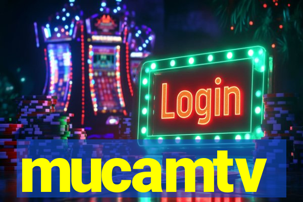 mucamtv