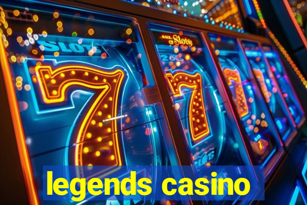 legends casino