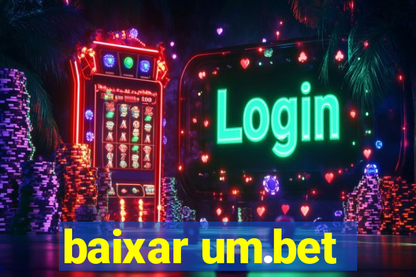 baixar um.bet