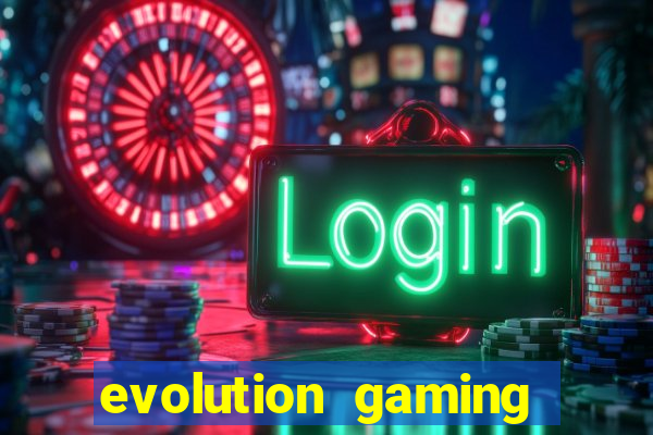 evolution gaming casino site