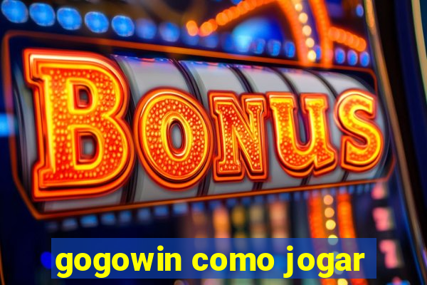 gogowin como jogar