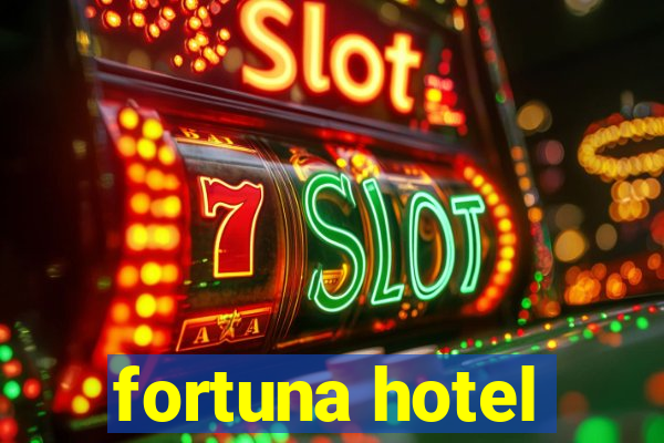 fortuna hotel