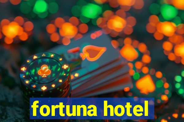 fortuna hotel