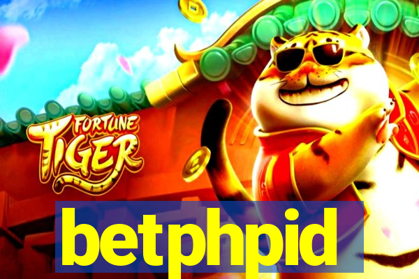 betphpid