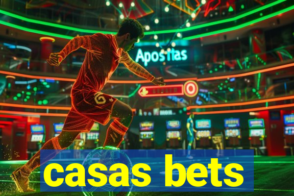 casas bets