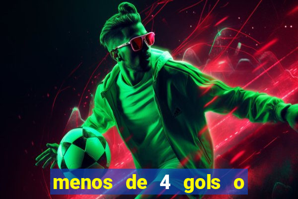 menos de 4 gols o que significa