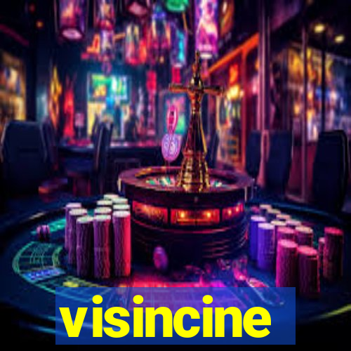 visincine