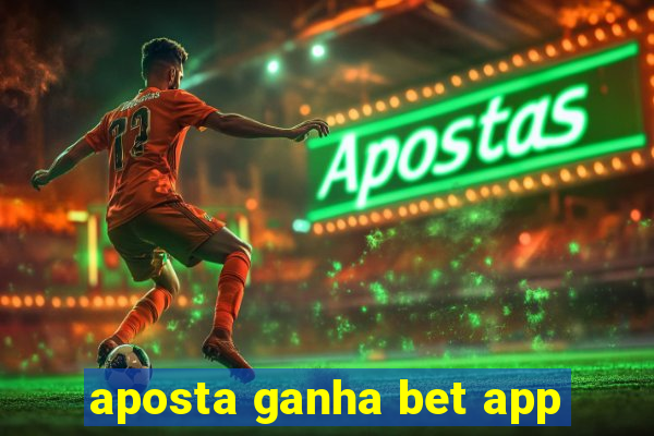 aposta ganha bet app