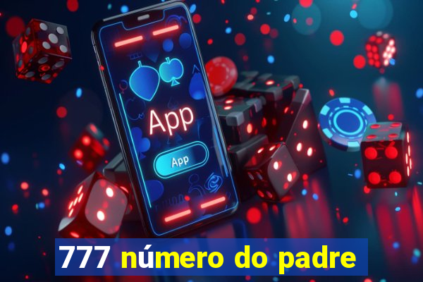 777 número do padre