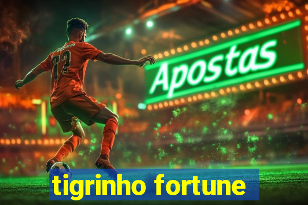 tigrinho fortune