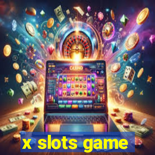 x slots game