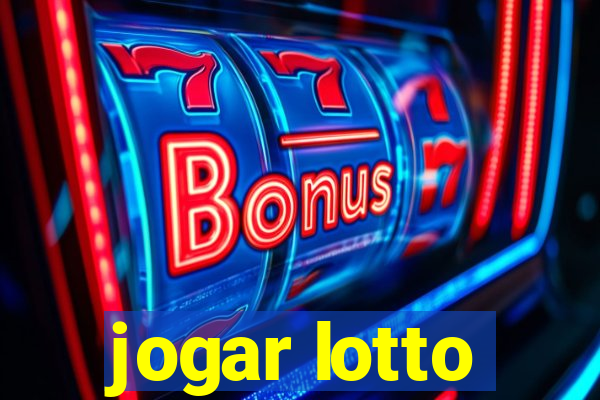 jogar lotto