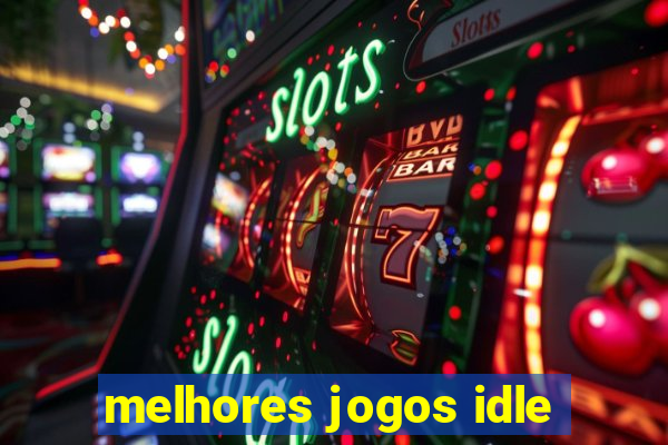 melhores jogos idle