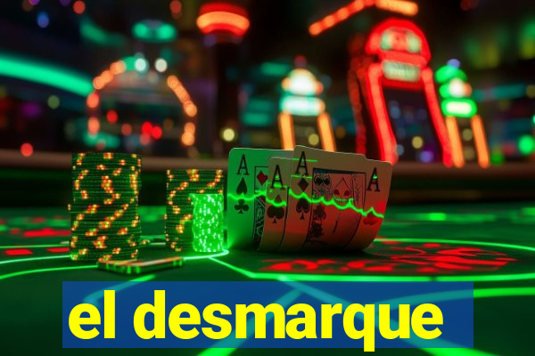 el desmarque