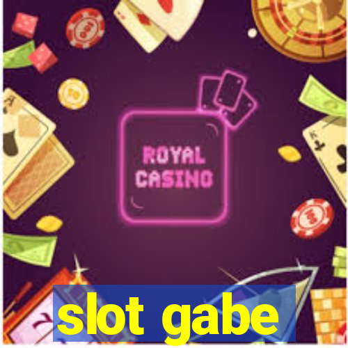 slot gabe