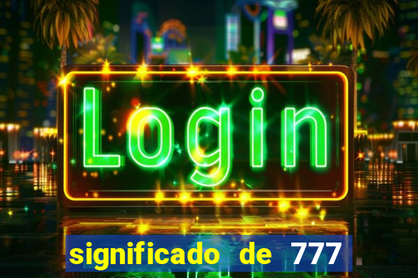 significado de 777 no crime