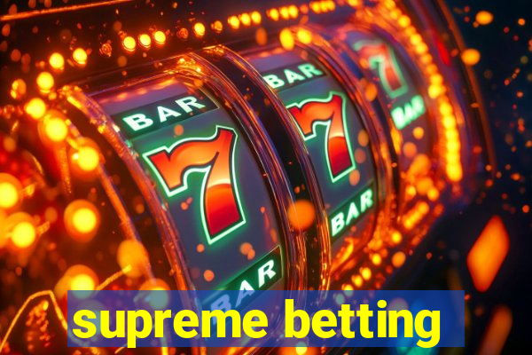 supreme betting