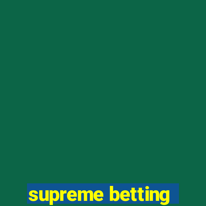 supreme betting