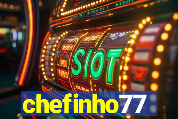 chefinho77