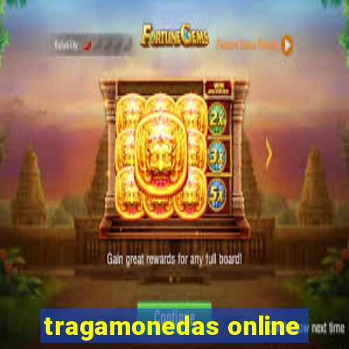 tragamonedas online