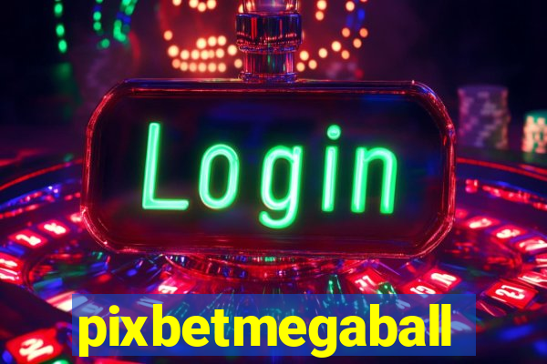 pixbetmegaball