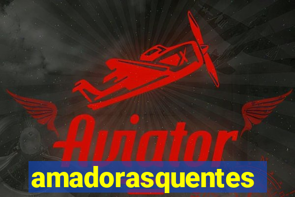 amadorasquentes