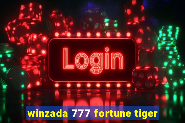 winzada 777 fortune tiger