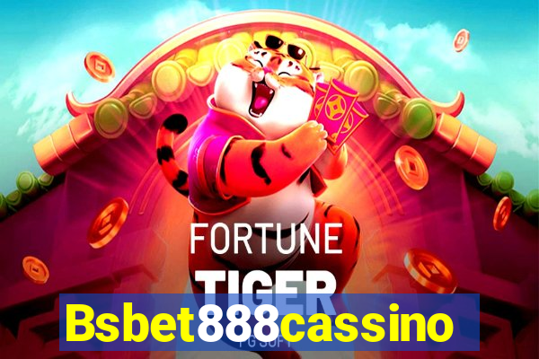 Bsbet888cassino