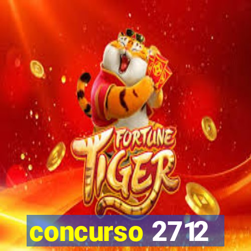 concurso 2712