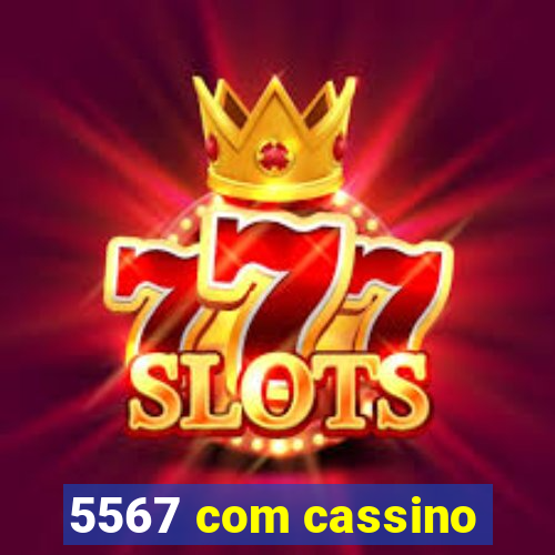 5567 com cassino